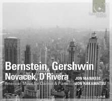BERNSTEIN: Clarinet Sonata, GERSHWIN, NOVACEK, D'RIVERA - American Music for Clarinet & Piano